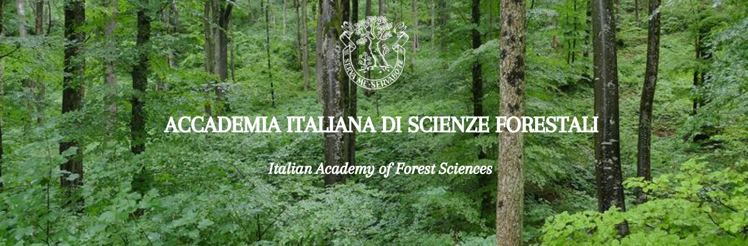 ACCADEMIA ITALIANA DI SCIENZE FORESTALI Italian Academy of Forest Sciences