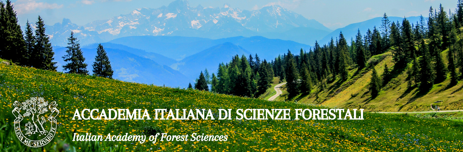 ACCADEMIA ITALIANA DI SCIENZE FORESTALI Italian Academy of Forest Sciences